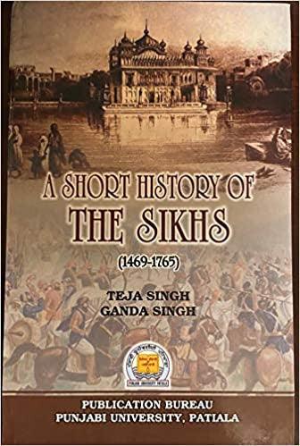 A Short History of The Sikhs 1469-1765 (Vol. I) - SALE50